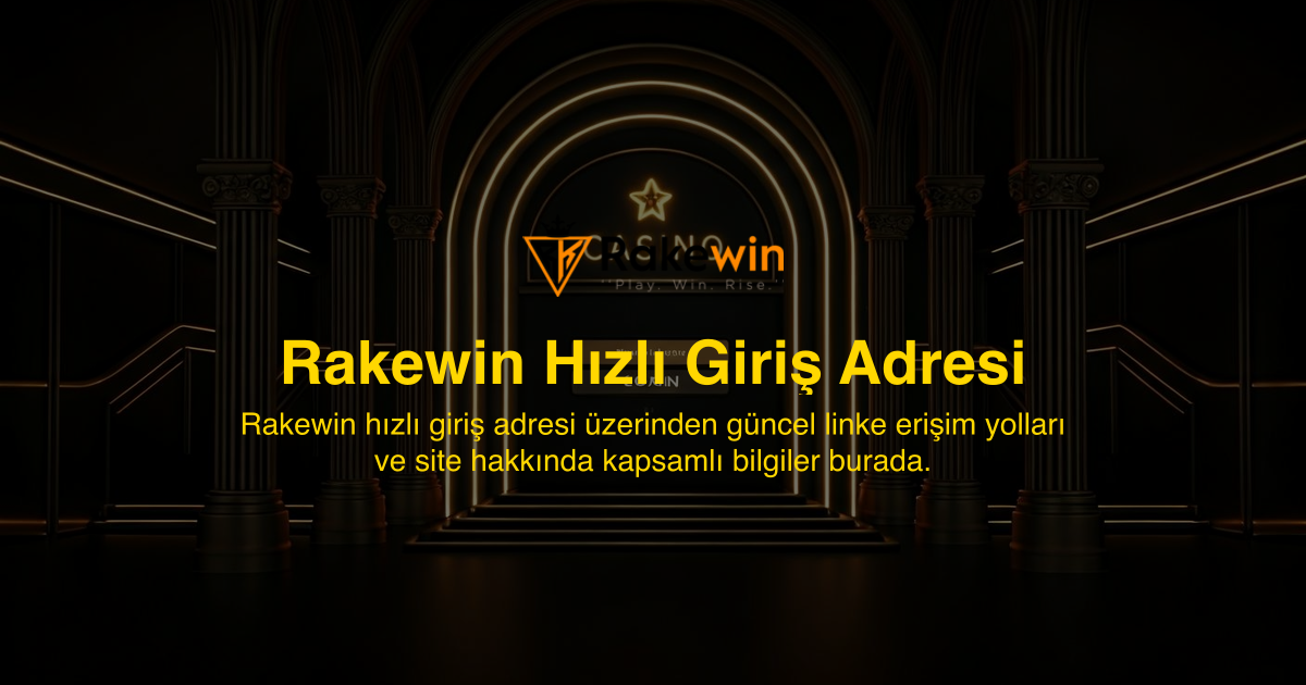 Rakewin Hızlı Giriş Adresi