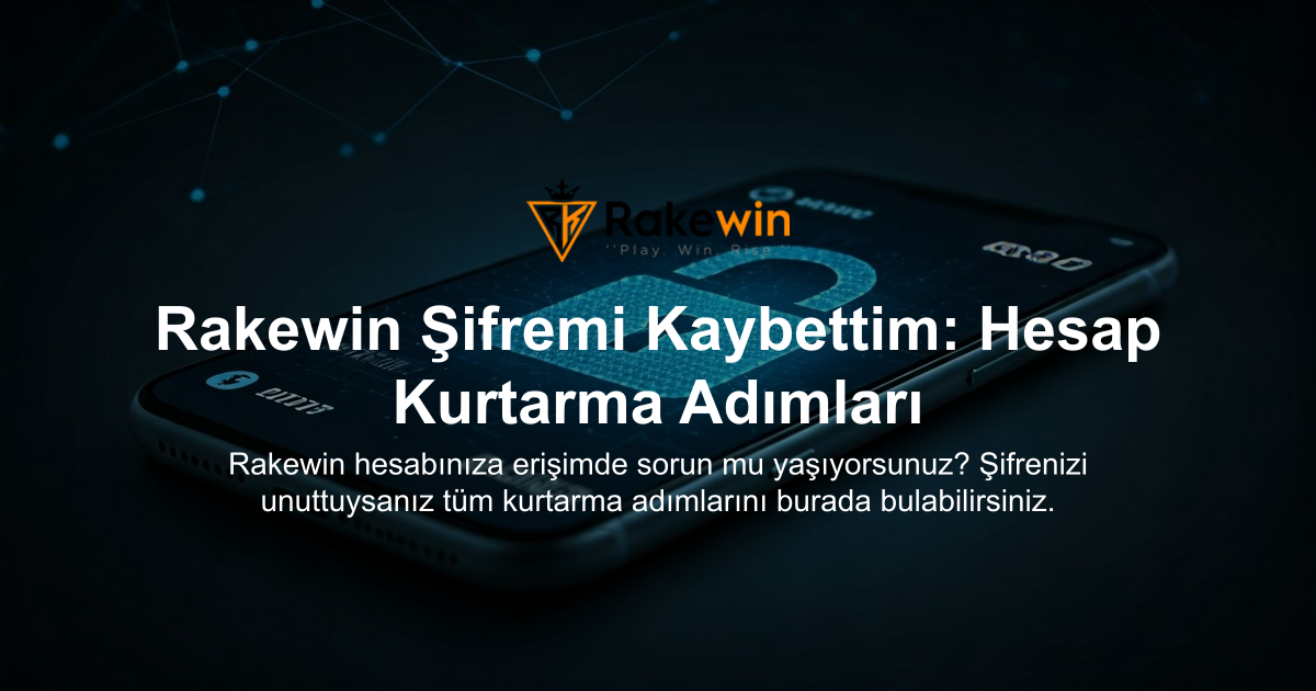 Rakewin Şifremi Kaybettim: Hesap Kurtarma Adımları